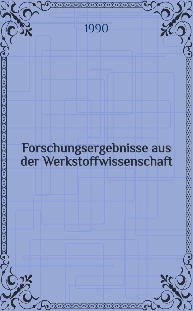 Forschungsergebnisse aus der Werkstoffwissenschaft : Otto Henkel zum 65. Geburtstag