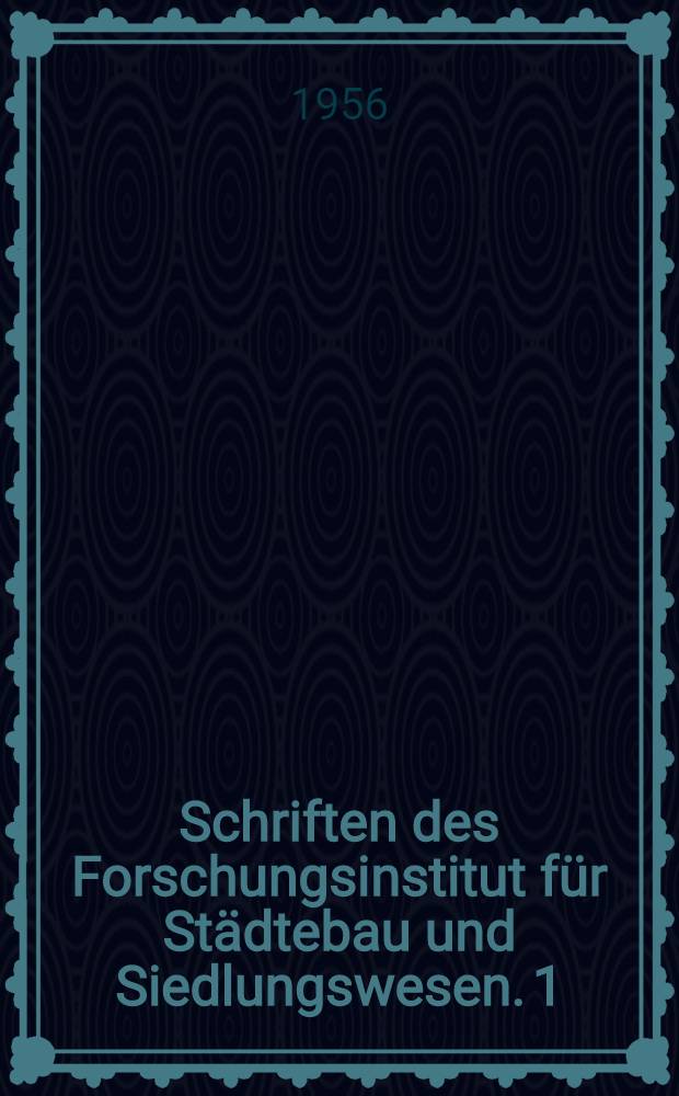 Schriften des Forschungsinstitut für Städtebau und Siedlungswesen. 1 : Kleinarchitekturen in der deutschen Gartenkunst