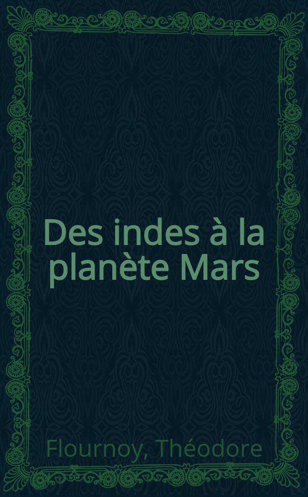 Des indes à la planète Mars : Étude sur un cas de somnambulisme avec glossolalie