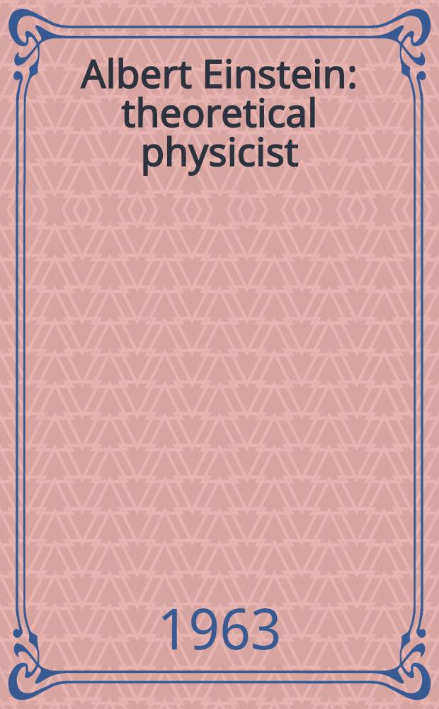 Albert Einstein: theoretical physicist