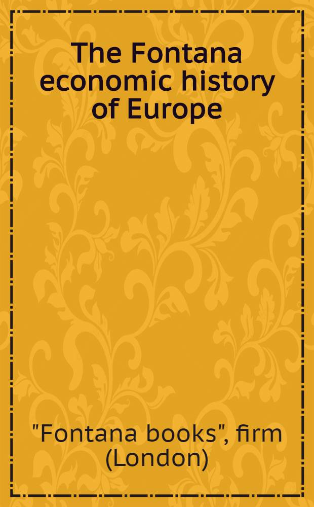 The Fontana economic history of Europe