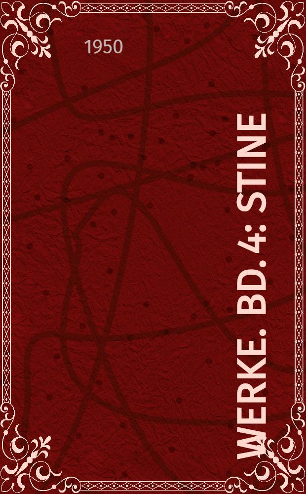 [Werke. Bd. 4 : Stine ; Irrungen Wirrungen ; Mathide Möhring