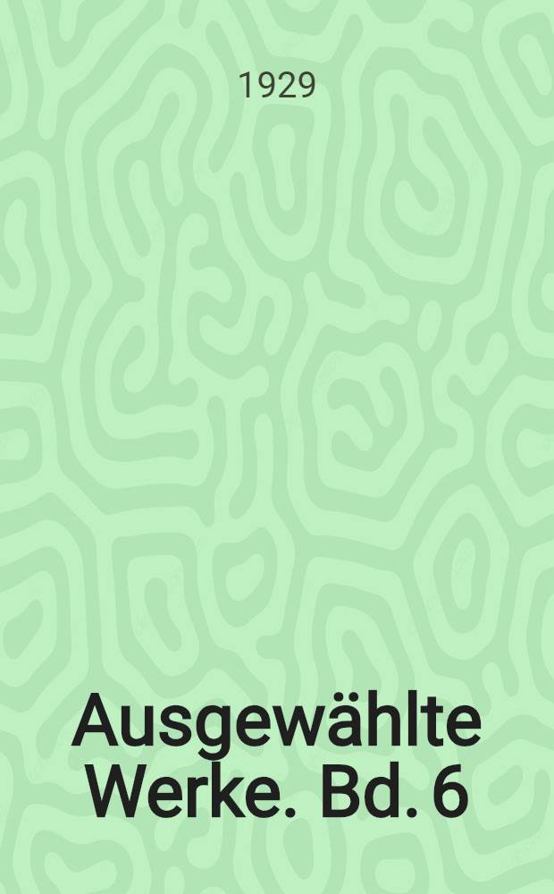 Ausgewählte Werke. Bd. 6 : Der Stechlin