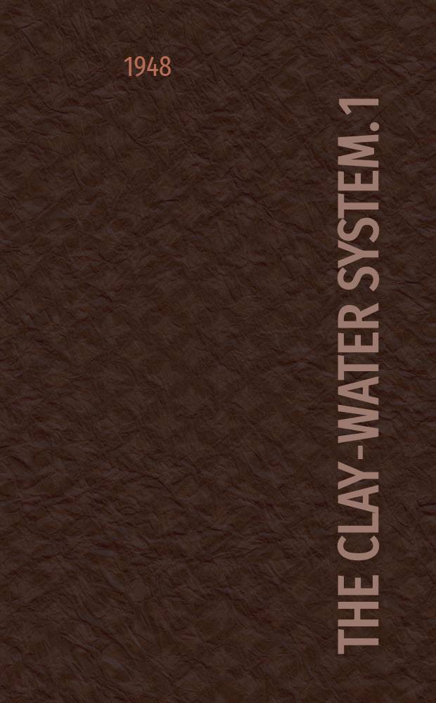 The clay-water system. 1 : Crystal structure and water adsorption of clay minerals