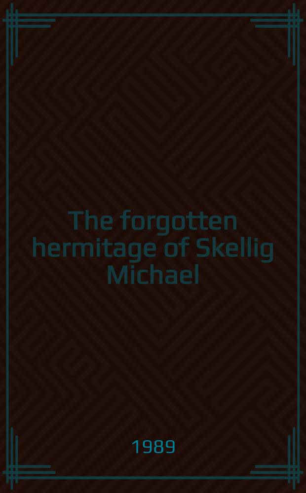 The forgotten hermitage of Skellig Michael