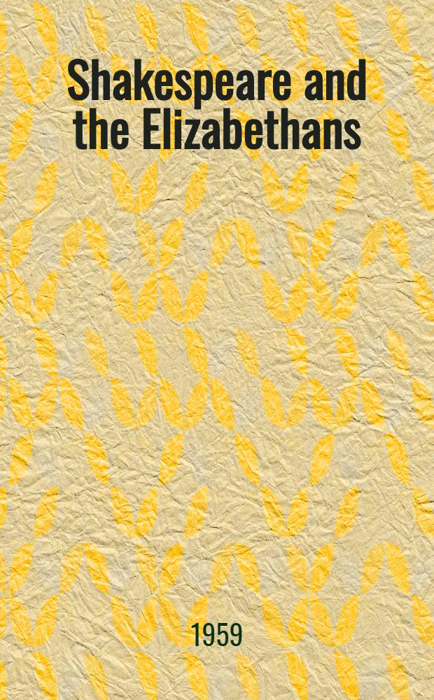 Shakespeare and the Elizabethans