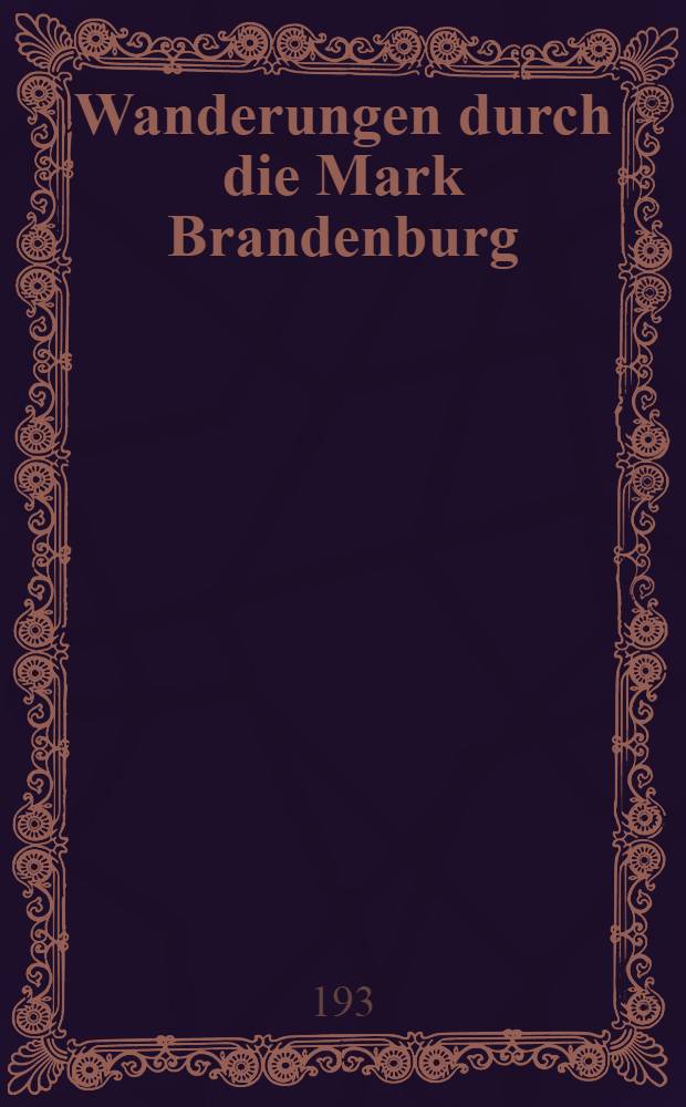 Wanderungen durch die Mark Brandenburg