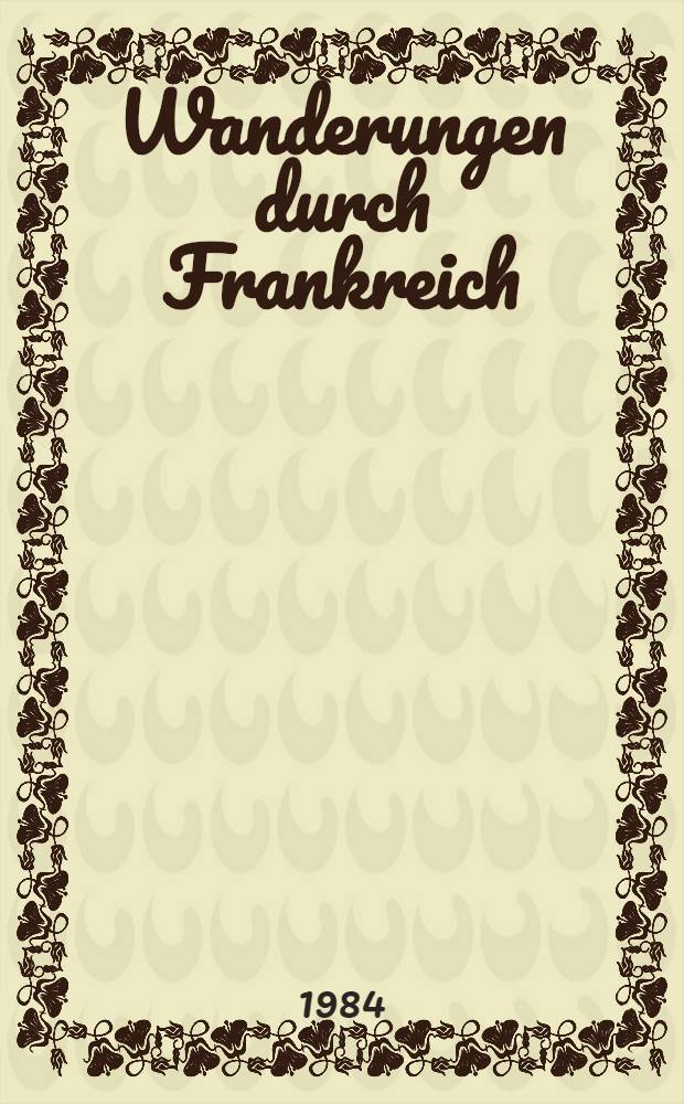 Wanderungen durch Frankreich