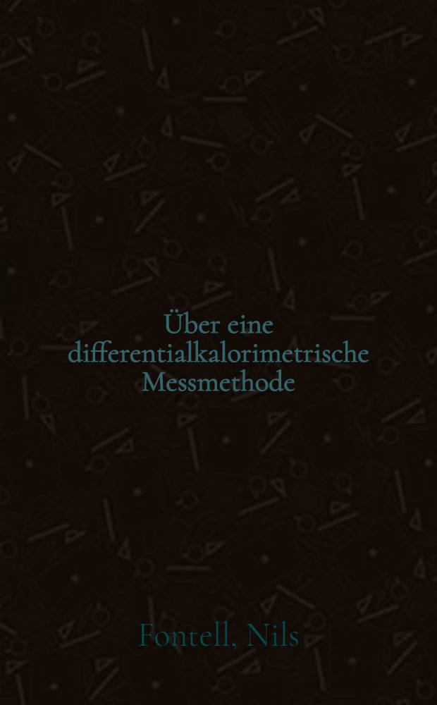 [Über eine differentialkalorimetrische Messmethode