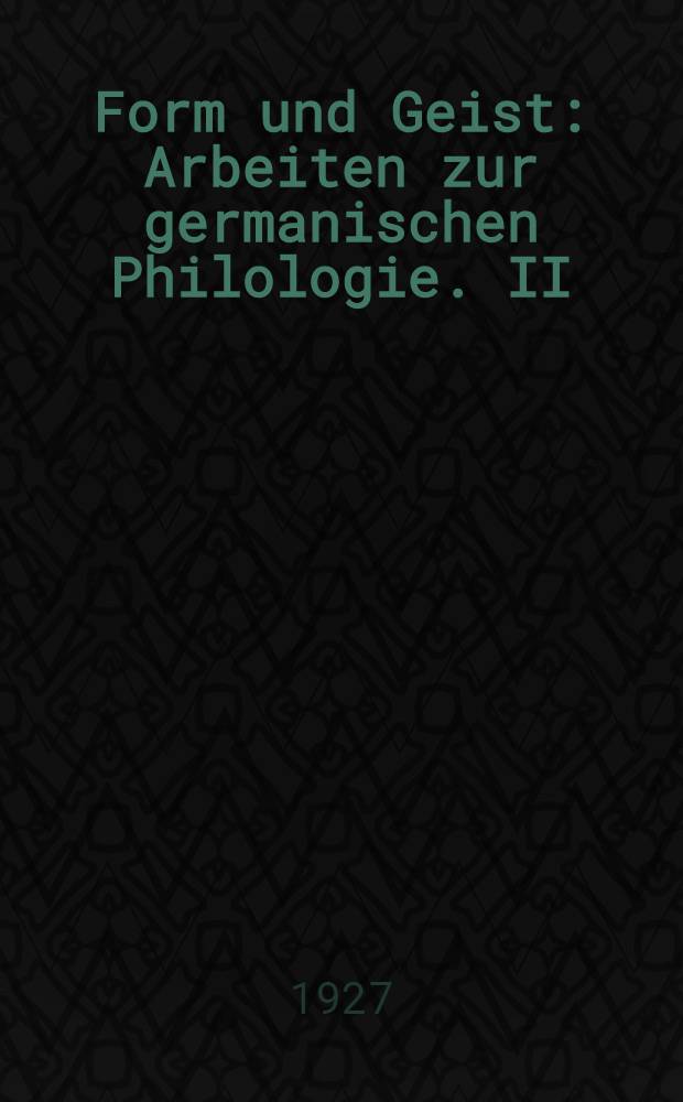 Form und Geist : Arbeiten zur germanischen Philologie. II : Die Mundart von Pforzheim