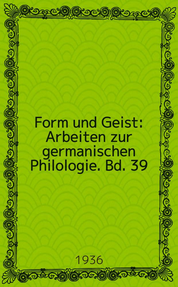 Form und Geist : Arbeiten zur germanischen Philologie. Bd. 39 : Weg zum Deutschen