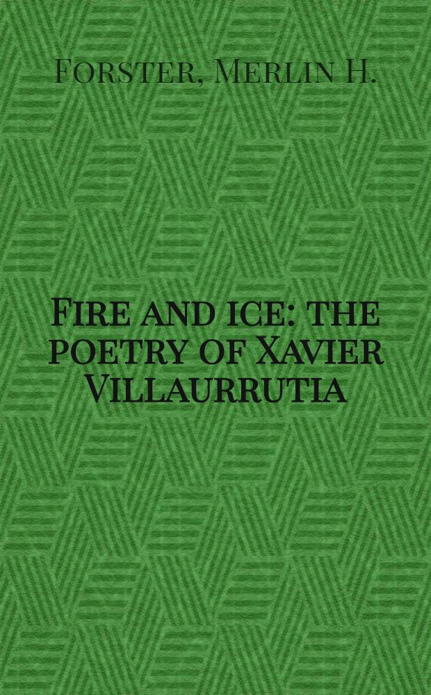 Fire and ice: the poetry of Xavier Villaurrutia