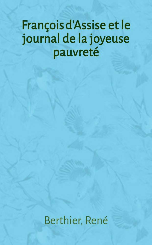 François d'Assise et le journal de la joyeuse pauvreté