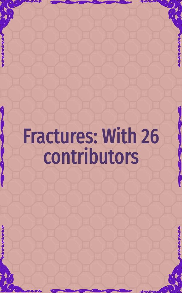 Fractures : With 26 contributors