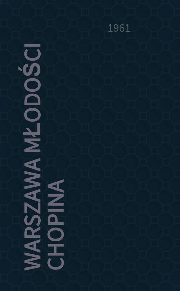 Warszawa młodości Chopina