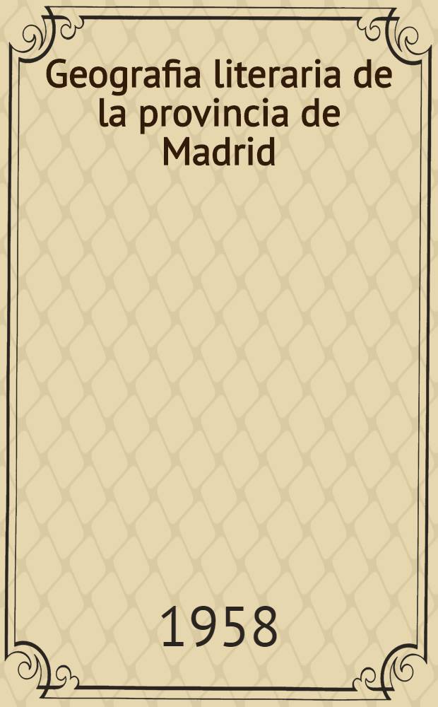 Geografia literaria de la provincia de Madrid