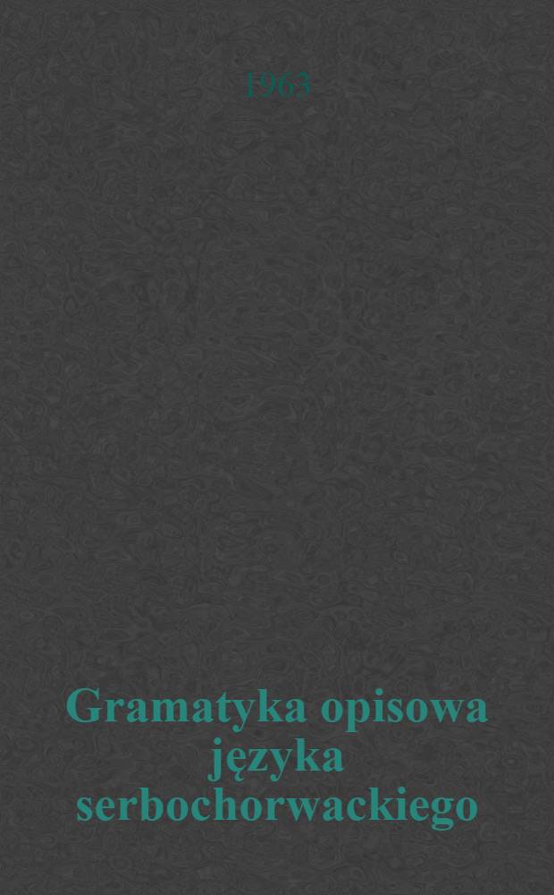 Gramatyka opisowa języka serbochorwackiego