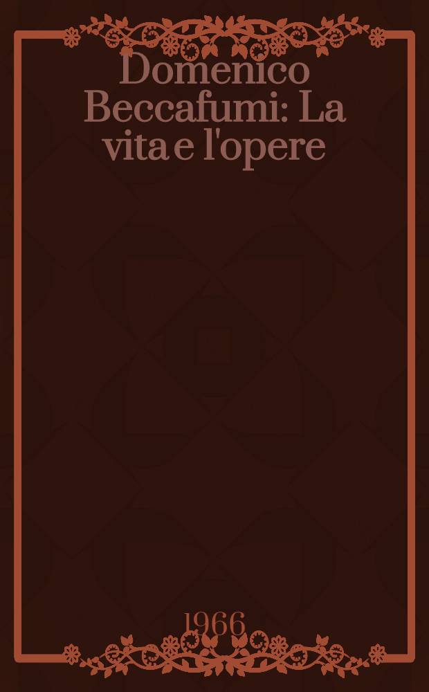 Domenico Beccafumi : La vita e l'opere