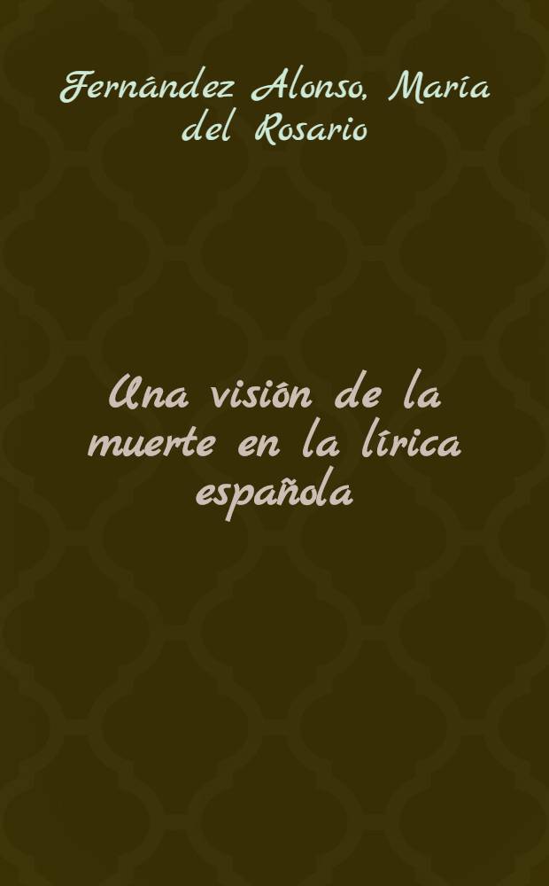 Una visión de la muerte en la lírica española : La muerte como amada