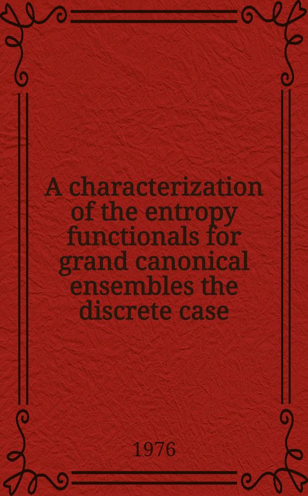 A characterization of the entropy functionals for grand canonical ensembles the discrete case
