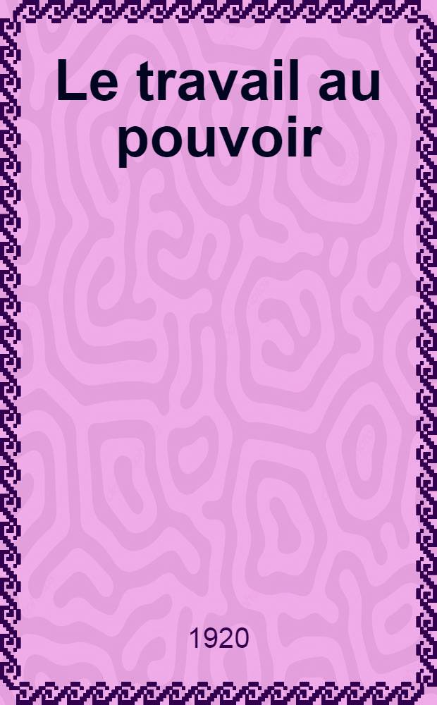 Le travail au pouvoir