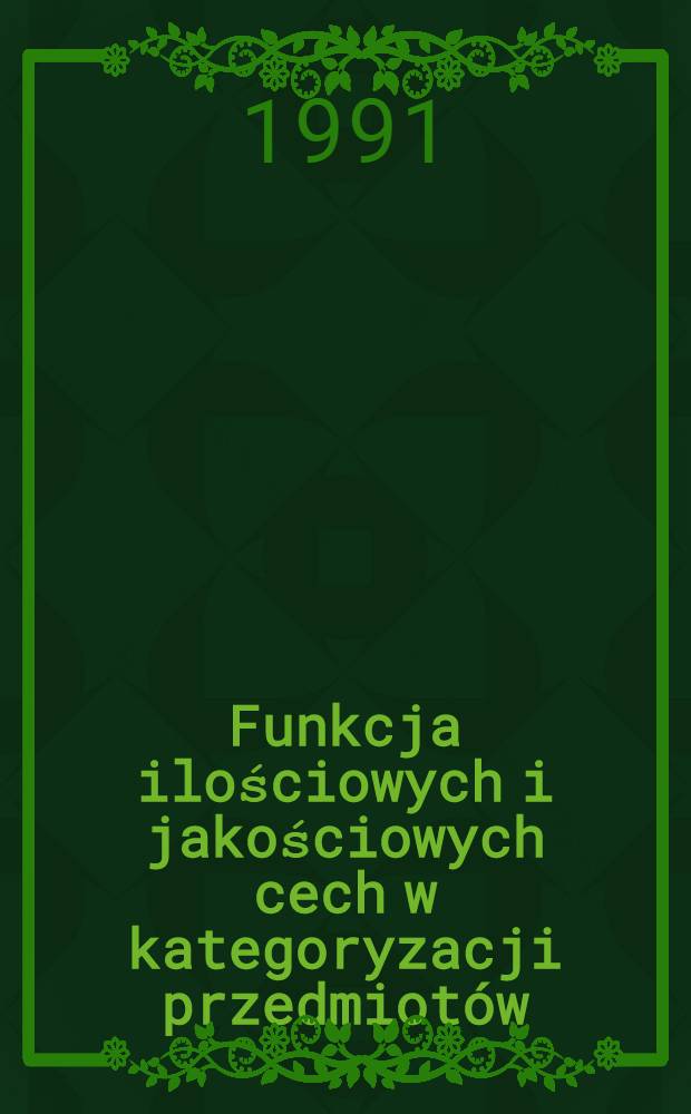 Funkcja ilościowych i jakościowych cech w kategoryzacji przedmiotów