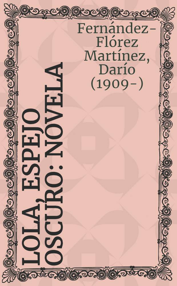 Lola, espejo oscuro : Novela