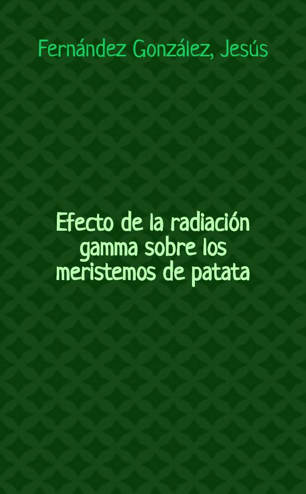 Efecto de la radiación gamma sobre los meristemos de patata