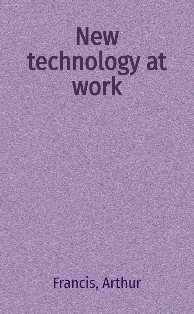 New technology at work