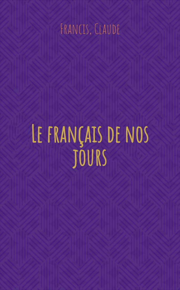 Le français de nos jours