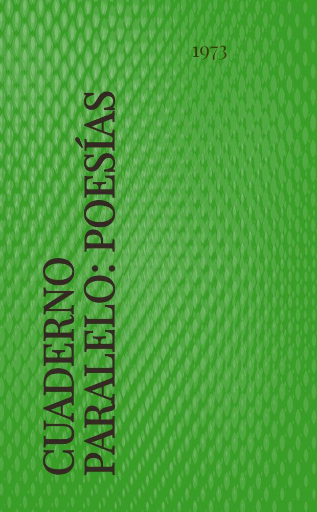 Cuaderno paralelo : Poesías