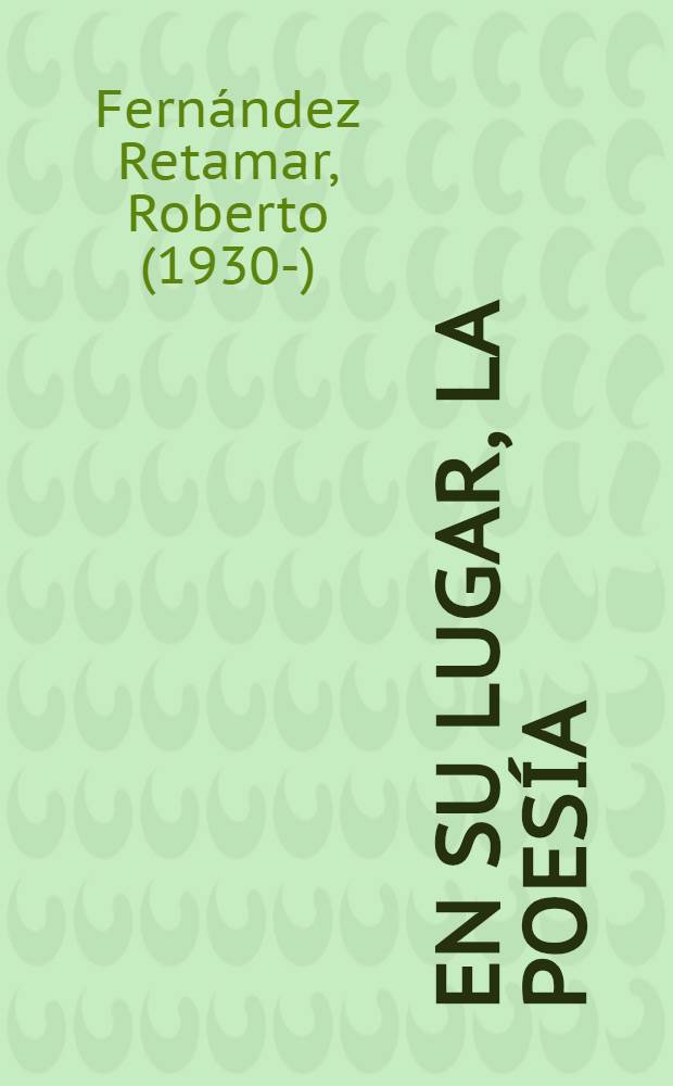 En su lugar, la poesía : Poemas