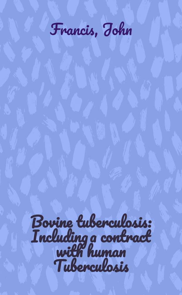 Bovine tuberculosis : Including a contract with human Tuberculosis