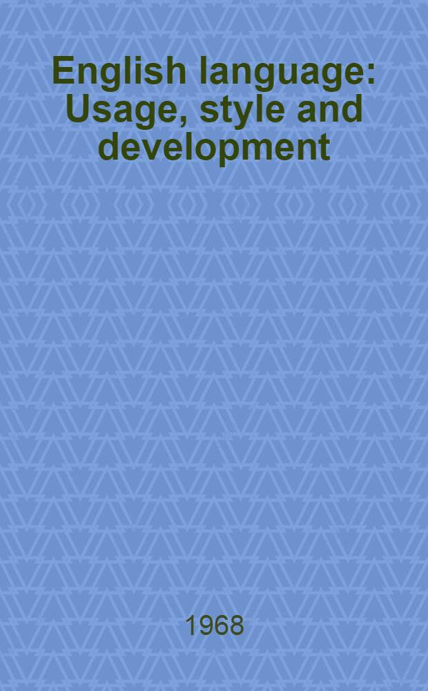 English language : Usage, style and development