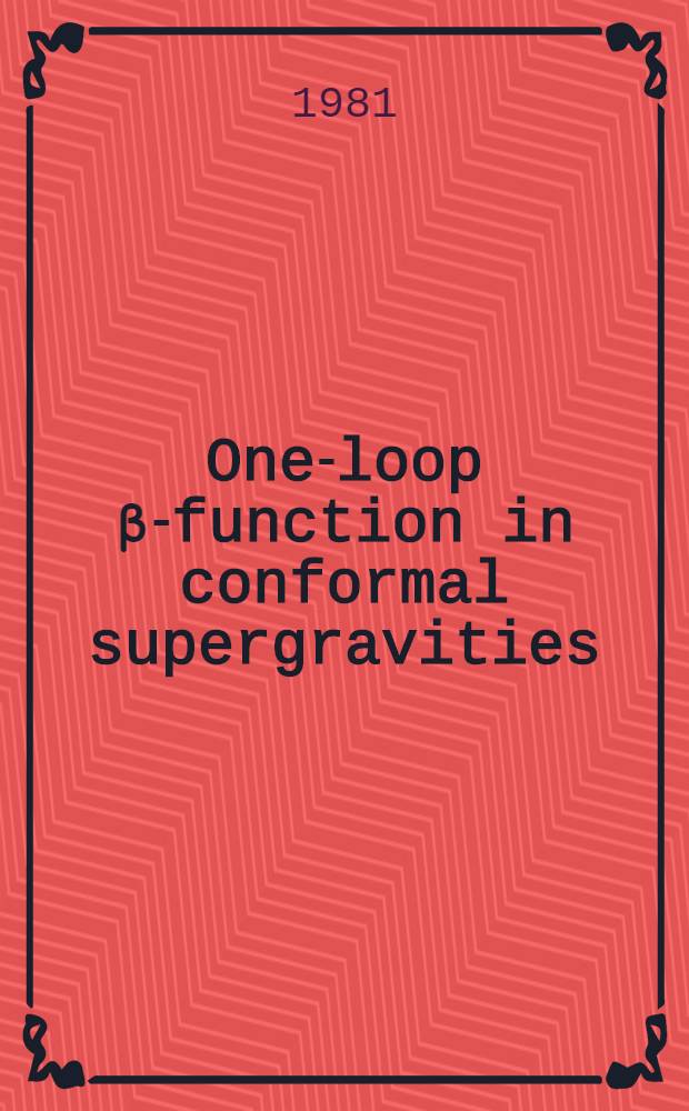 One-loop β-function in conformal supergravities