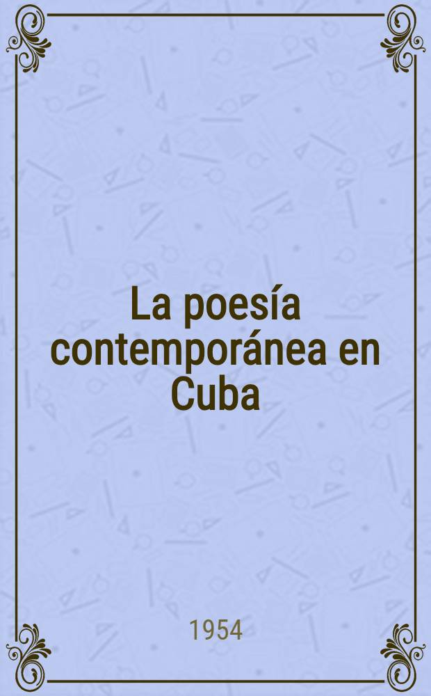 La poesía contemporánea en Cuba : (1927-1953)