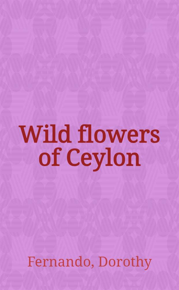 Wild flowers of Ceylon