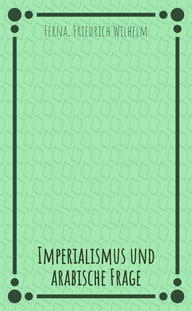 Imperialismus und arabische Frage