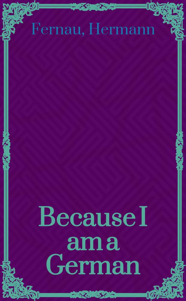 Because I am a German