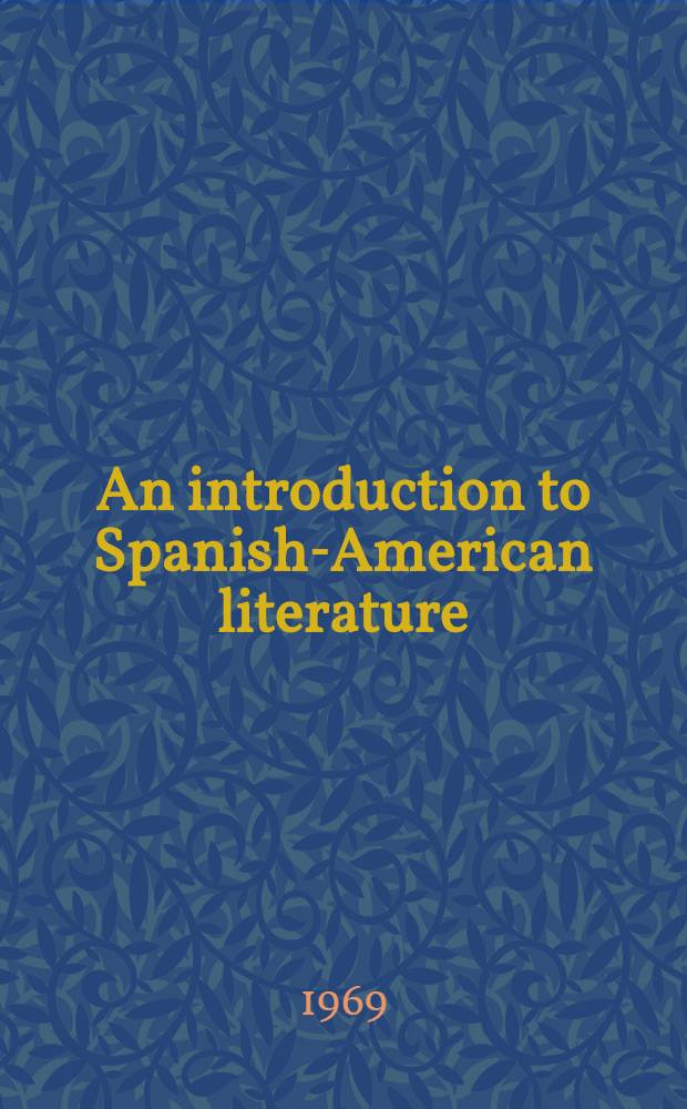 An introduction to Spanish-American literature