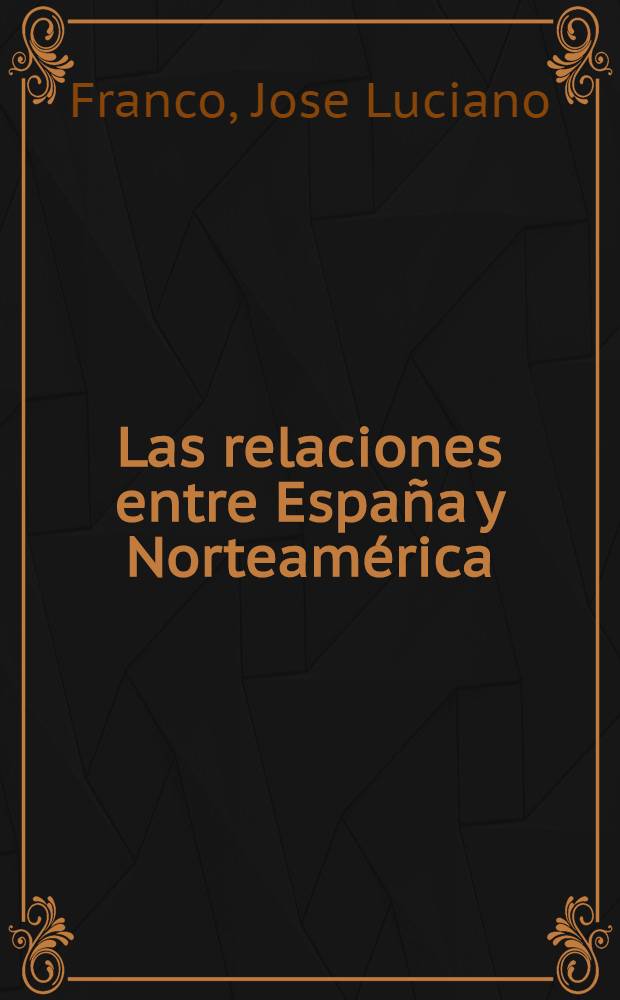 Las relaciones entre España y Norteamérica (1776-1789)