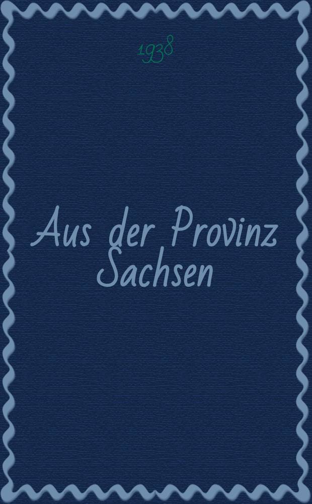 Aus der Provinz Sachsen