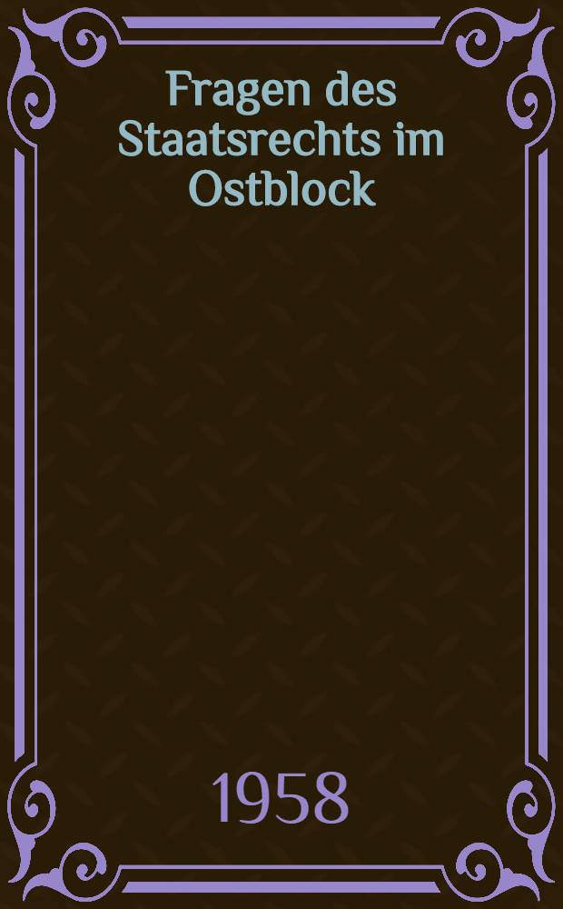 Fragen des Staatsrechts im Ostblock
