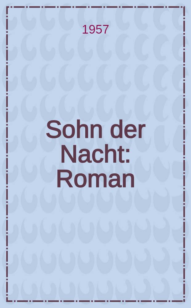 Sohn der Nacht : Roman