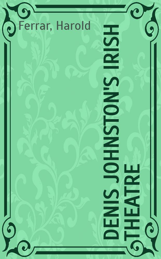 Denis Johnston's Irish theatre