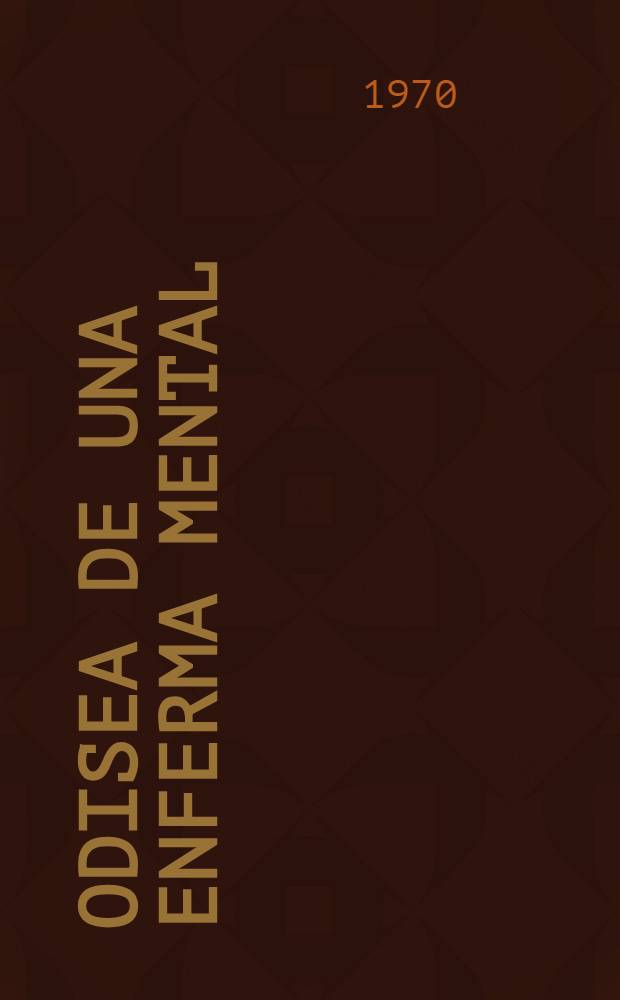 Odisea de una enferma mental