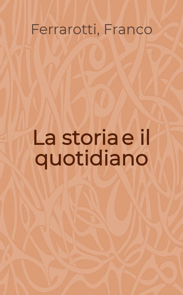 La storia e il quotidiano
