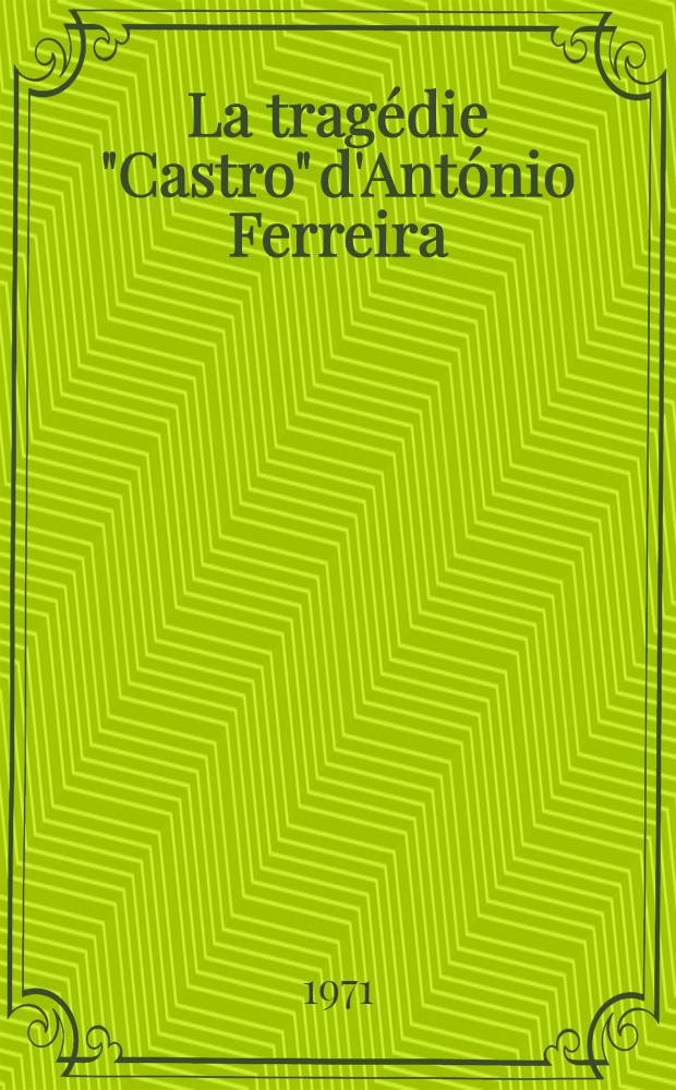 La tragédie "Castro" d'António Ferreira