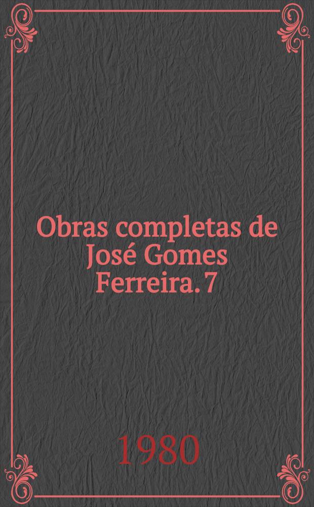 Obras completas de José Gomes Ferreira. 7 : Gaveta de nuvens