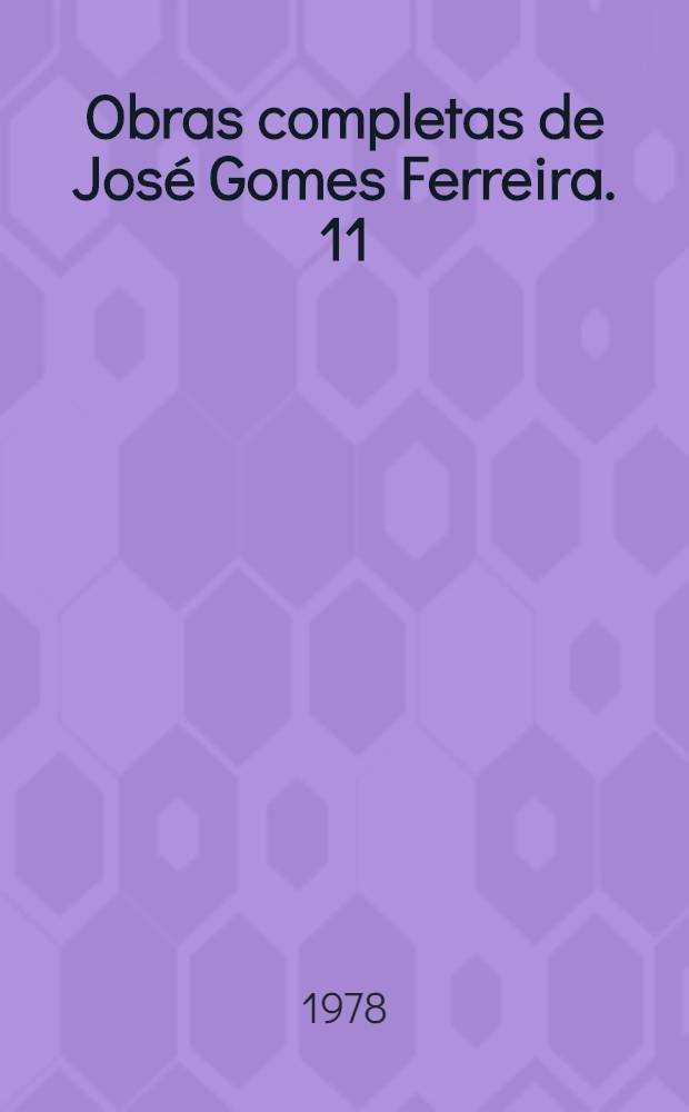 Obras completas de José Gomes Ferreira. 11 : Coleccionador de absurdos